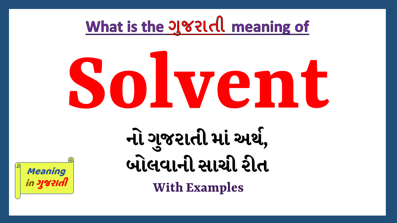 Solvent-meaning-in-gujarati