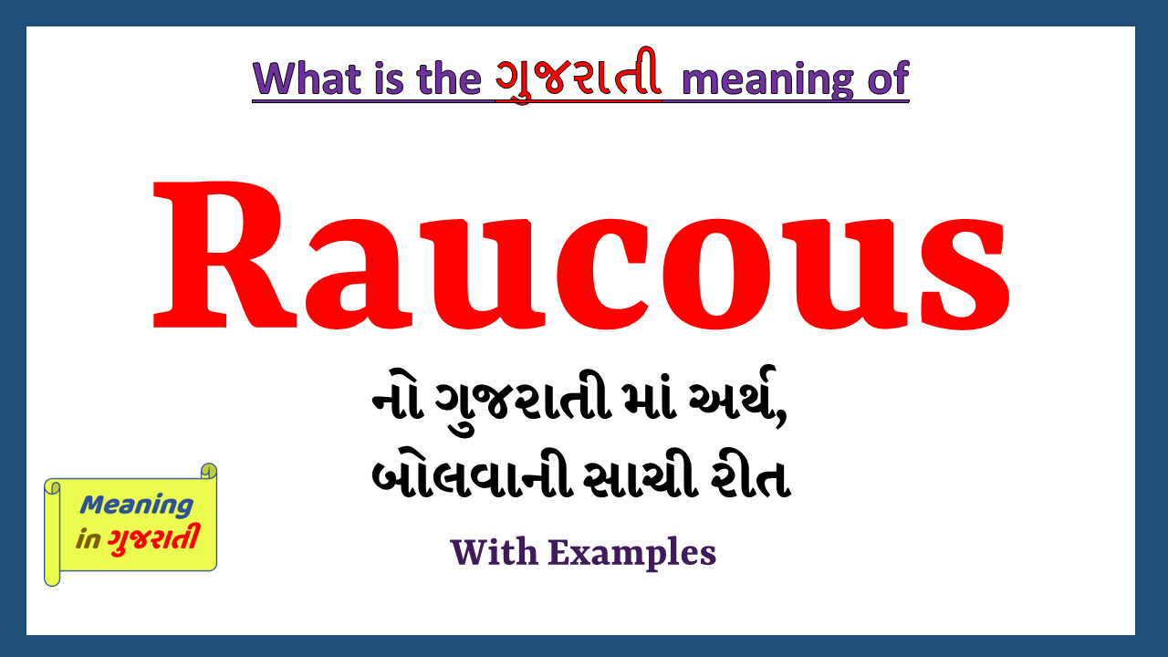 Raucous-meaning-in-gujarati