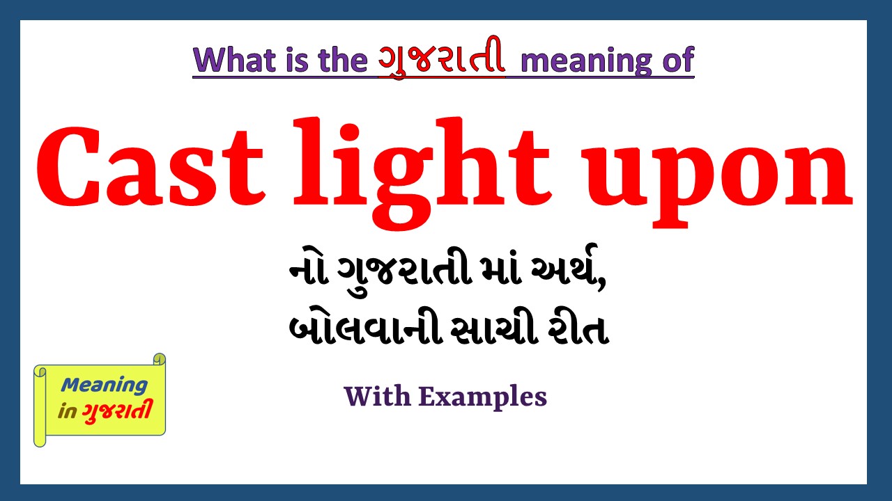 Cast-light-upon-meaning-in-gujarati
