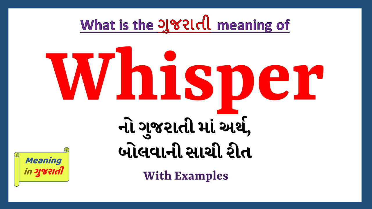 Whisper-meaning-in-gujarati