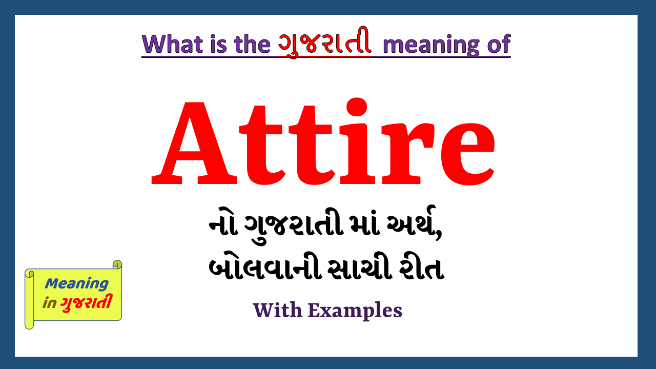 Attire-meaning-in-gujarati