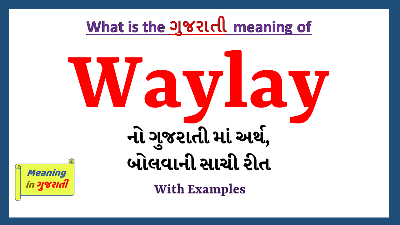 Waylay-meaning-in-gujarati