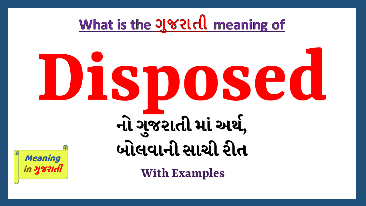 Disposed-meaning-in-gujarati