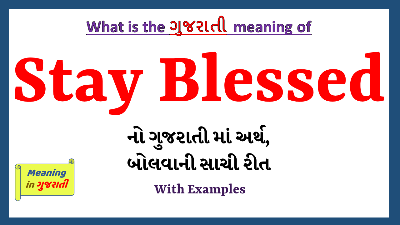 Stay-blessed-meaning-in-gujarati