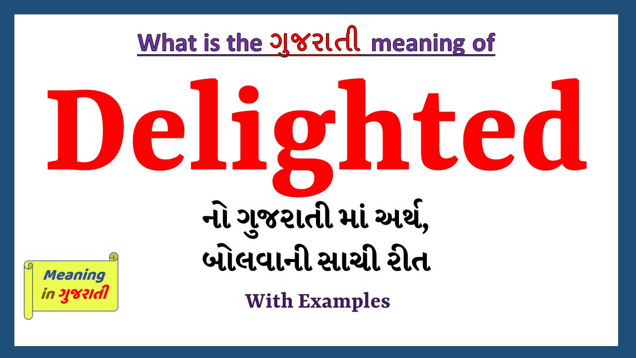 Delighted-meaning-in-gujarati