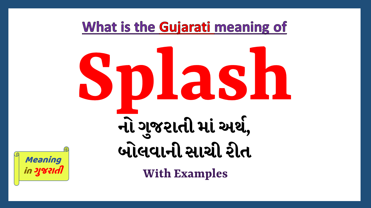 Splash-meaning-in-gujarati
