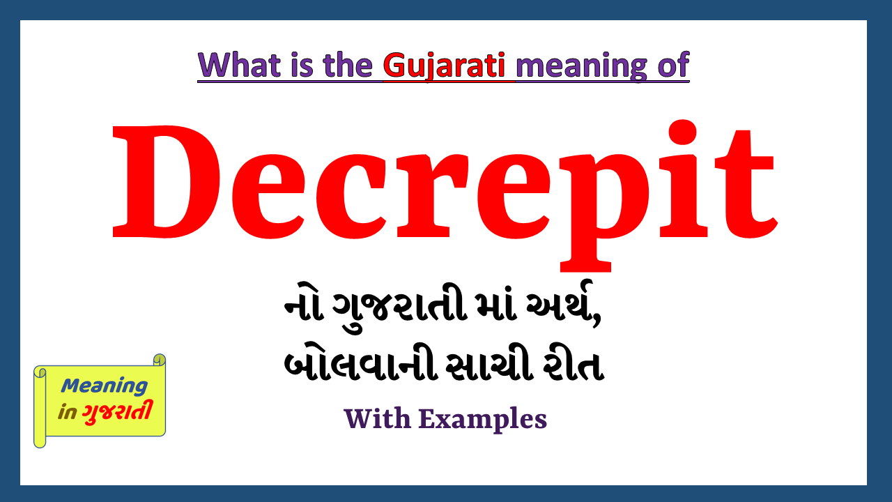 Decrepit-meaning-in-gujarati