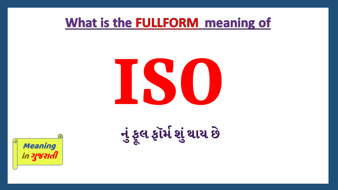 ISO-fullform-in-gujarati