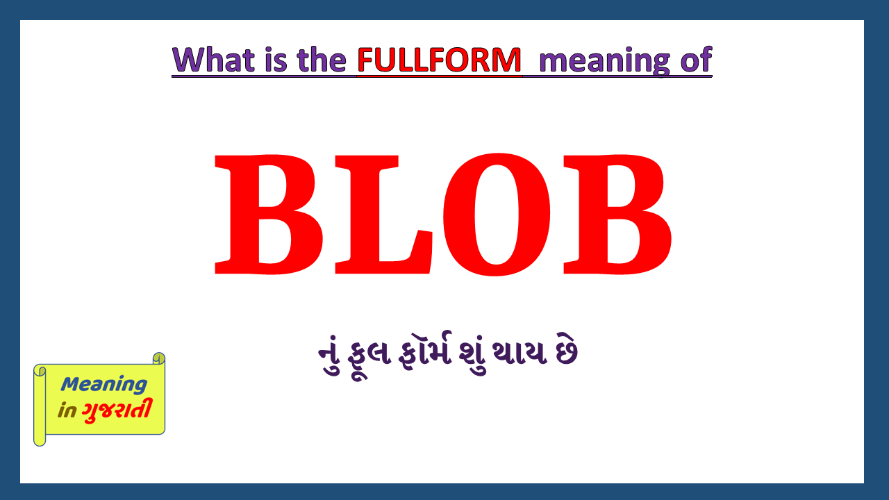 BLOB-fullform-in-Gujarati