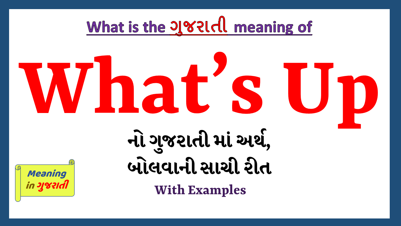 What’s Up-meaning-in-gujarati