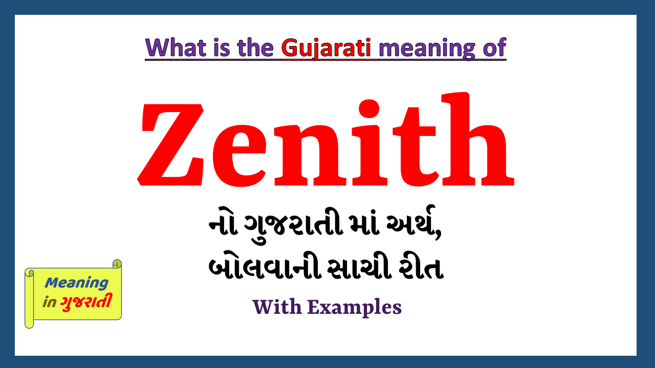 Zenith-meaning-in-gujarati