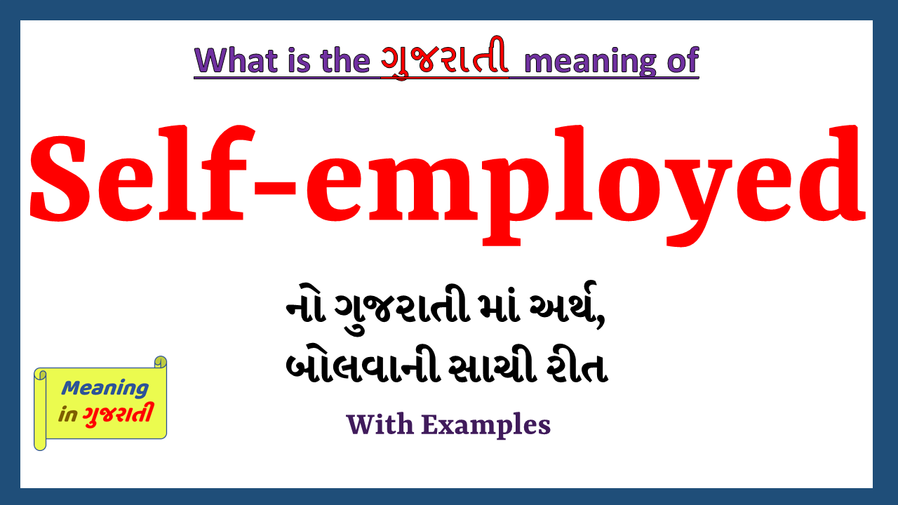 Self-employed-meaning-in-gujarati