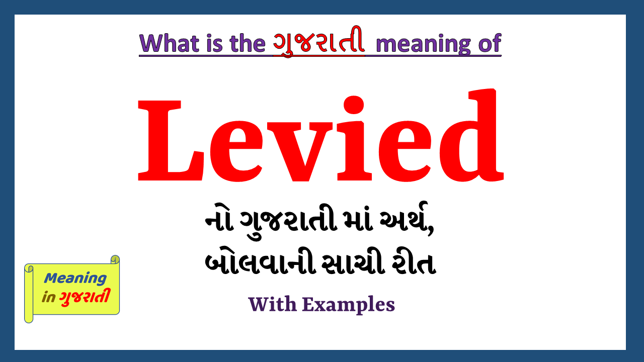 Levied-meaning-in-gujarati
