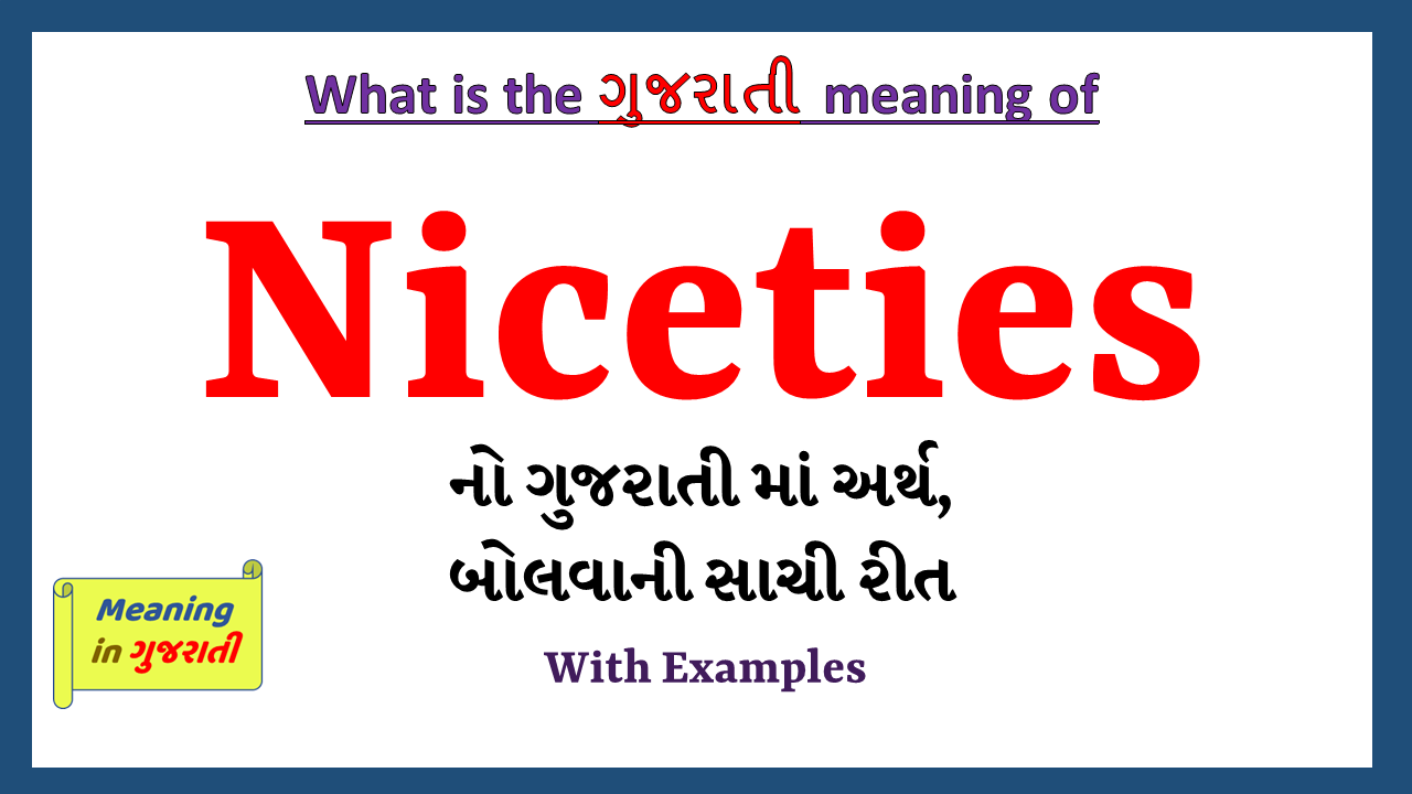 Niceties-meaning-in-gujarati