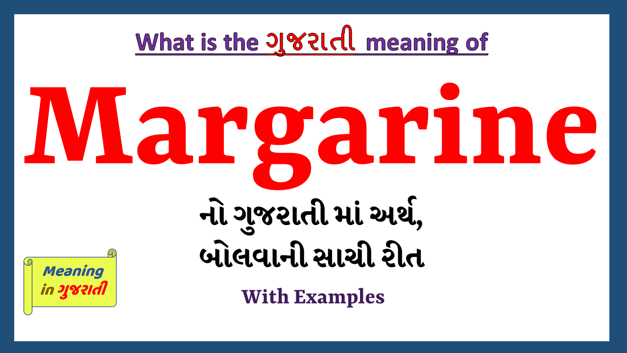 Margarine-meaning-in-gujarati