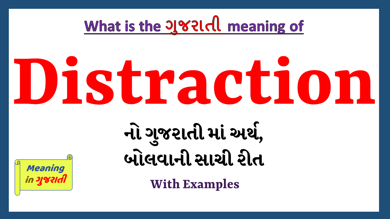 Distraction-meaning-in-gujarati