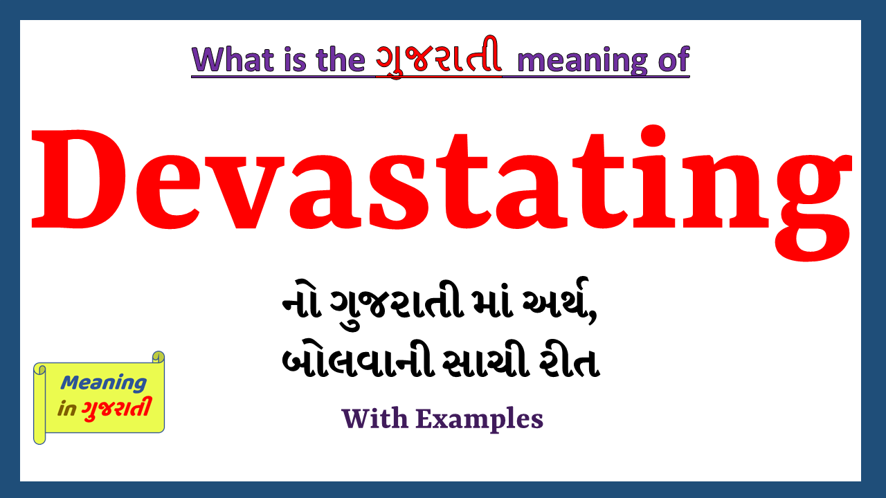 Devastating-meaning-in-gujarati