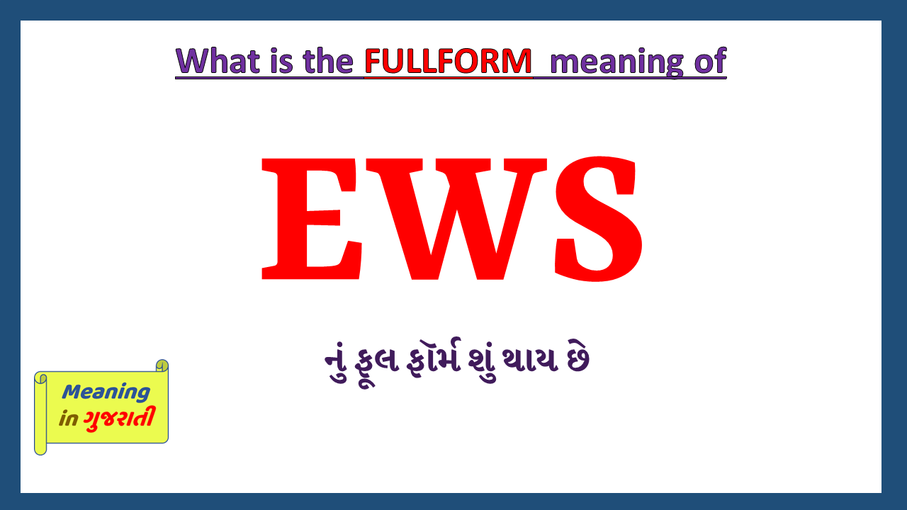  EWS Full Form In Gujarati Meaning In Gujarati