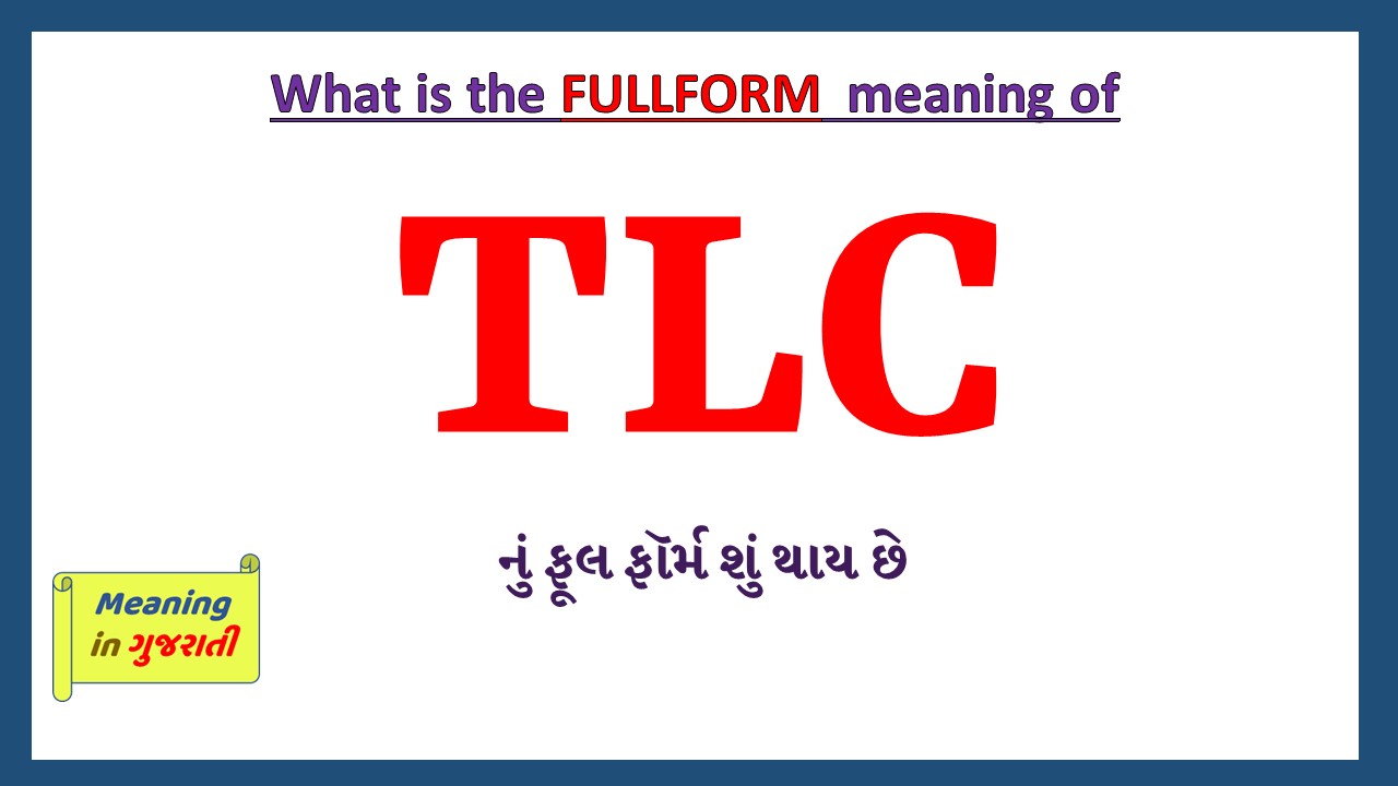 TLC-full-form-in-gujarati