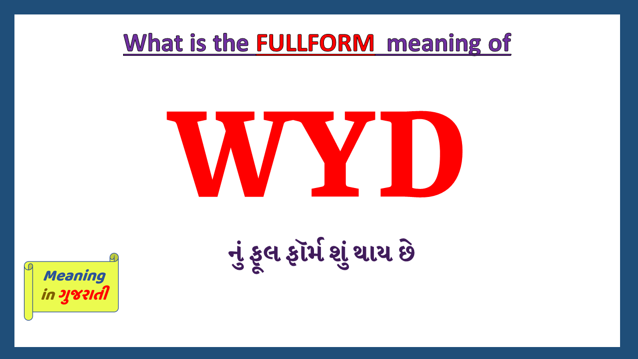 WYD-full-form-in-gujarati