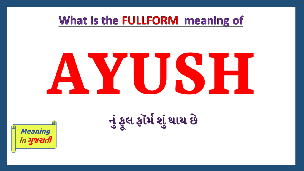 AYUSH Full Form in Gujarati Meaning in Gujarati