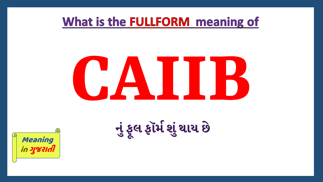 CAIIB-Fullform-in-Gujarati